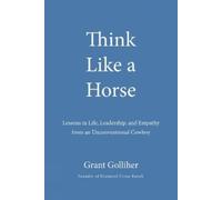 Grant Golliher Think Like a Horse (Tapa dura) (Importación USA)