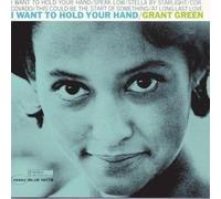 Grant Green - I Want To Hold Your Hand
