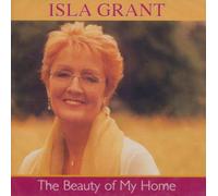 Grant Isla - Beauty of My Home