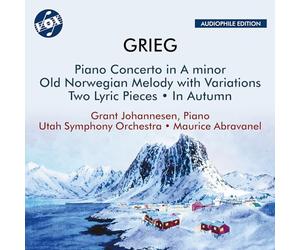 Grant Johannesen - Edvard Grieg: Piano Concerto in A Minor; Old Norwegian Melody with Variations; Two Lyric Pieces; In Autumn
