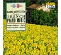 Grant Johannesen Plays French Piano Music by Grant Johannesen