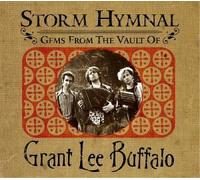 Grant Lee Buffalo - Storm Hymnal: Gems from the Va