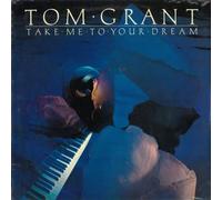 GRANT TOM (piano) - Take me to your dream (Vinyl LP) Change Alpha centauri Girl heaven Take me to your dream We'll be right back This love