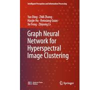 Graph Neural Network for Hyperspectral Image Clustering (Intelligent Perception and Information Processing)