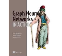 Graph Neural Networks in Action