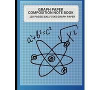 Graph Paper Composition Note Book - 110 Pages | 8x5 x 11 ": 5 x5 Grid Paper For Maths and Science Students