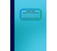 Graph Paper Composition Notebook: 120 pages, Quad Rules, 8,5x11 in, 1/5 in Squares