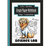 Graph Paper Composition Notebook - Lab Science: 4x4 Quad Ruled Grid Paper | Labrador Science Journal, STEM Dog Aesthetic with Quote & Periodic Table | ... & Students | 110 Pages, Large 8.5" x 11"