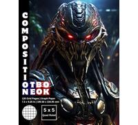 Graph Paper Composition Notebook Quad Ruled 5x5: 120 White Paper Grid Pages Gray 5 Squares per Inch 60 Sheets for School College Student Teacher Class ... Size 7.5”x9.25” Alien Predator Warrior 7.