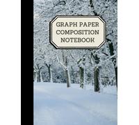 Graph Paper Composition Notebook: White Snow Winter Aesthetic Notepad (8.5 x 11 in size, 100 pages)