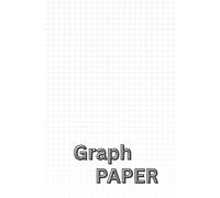 Graph Paper: / Graph Paper Light Gray Color/.250 Inch Squares ( 1/4 Inch Graph Paper ) / 6x9 Pocket-Size Notebook/ 1 Opening Page/ 119 Pages of Light Gray Graph Paper/ Glossy Cover/