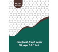 Graph Paper Hexagon Notebook - 100 Pages, 8.5 x 11 Inch: Perfect for Gaming Maps, Chemistry Diagrams, Design Sketches, and Creative Planning