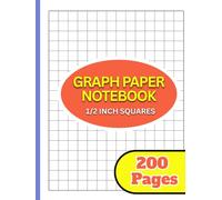 Graph Paper Notebook 1/2 Inch Squares for Kids Ages 6-12: 200 Pages | Quad Ruled Grid Paper for Multiplication and School Work | Ideal for Elementary Students Grade 1-5