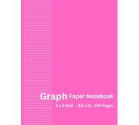 Graph Paper Notebook - 5x5 Grid - 8.5 x 11 - 100 Pages: Quadrille Composition Book for Math, Science & Engineering Students, School & Work - Quad Ruled 5 Squares per Inch Pink