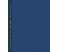 Graph Paper Notebook: 5x5 Grid Paper for Math, Geometry, STEM Projects, Work & School Supplies | 120 Pages | 7.5 x 9.25 Inch Composition Sized Notebook | Autumn Blue Cover Design