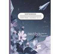 Graph Paper Notebook - 8.5 x 11, 200 Pages: Aesthetic Floral Space Cover | Large Grid Paper for Math, Engineering, Architecture, Sketching & School