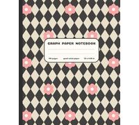 Graph Paper Notebook: Diamond Checkered Notebook with Pink Flowers - Cute Girly Graph Paper Composition Book for School, College, University & Work; Preppy Grid Ruled Journal for Girls, Teens & Women