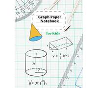 Graph Paper Notebook for Kids.: Fun Grid Notebook for Drawing, Math Practice & Creative Learning.