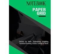 Graph Paper Notebook: Graph Grid Paper Notebook: 8.5 x 11 Inches, 140 Pages, Black Grid Interior for Math, Drawing, Engineering, School, College or Work