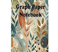 Graph Paper Notebook: Ideal for Math, Engineering, Drawing, and Technical Sketching