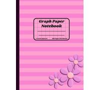 Graph Paper Notebook: Large 1/2 Inch Square Grid Lines I 2x2 Quad Ruled for Math Students with Pink Stripes & Flowers Design for Girls