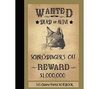 Graph Paper Notebook Quad Ruled 5x5 Schrodinger's Cat: Wanted Poster Square Grid Paper Gold Cover: 200 Pages 100 Sheets, Geometry Composition Book 7.44" X 9.69" Size, Softcover