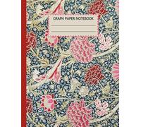 Graph paper notebook: William Morris Design | Vintage aesthetic botanical illustration cover | Quad ruled 4x4, large size 8.5x11 inches, 140 pages