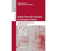 Graph-Theoretic Concepts in Computer Science: 51st International Workshop, WG 2025, Otzenhausen, Germany, June 11-13, 2025, Revised Selected Papers: 16124 (Lecture Notes in Computer Science, 16124)