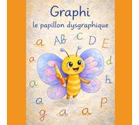 Graphi le papillon dysgraphique (Les troubles dys)