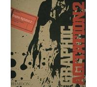 Graphic Agitation 2. Social And Political Graphics In The Digital Age: Social and political graphics in the digital age , édition en langue anglaise: Vol. 2