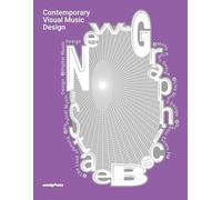 Graphic Design Exploring The Intersection Of Music And Design /anglais: Contemporary Visual Music Design: 2 (Design of Things)
