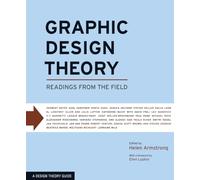 Graphic Design Theory /anglais: Readings from the Field