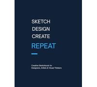 Graphic Designer Sketchbook: Logo Design Notebook and Creative Journal for Artists, Designers and Creatives - Dotted Pages for Sketching, Branding and Typography Ideas