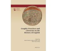 Graphic Practices and Literacies in the History of English