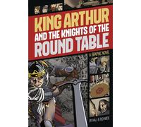 Graphic Revolve Common Core Editions King Arthur and the Knights of the Round Table: A Graphic Novel