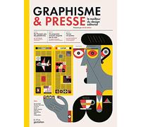 Graphisme & presse: Le meilleur du design éditorial