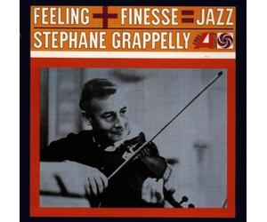 Grappelli,Stephane - Feeling + Finesse = Jazz