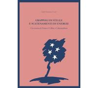 Grappoli di stelle e scatenamenti di energie. L'avventura di Teatro e Colline a Calamandrana