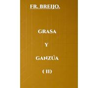 GRASA y GANZÚA II: Corregido, aumentado y listo para leer (HUMOR)