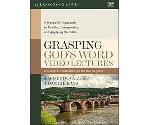 Grasping God's Word Video Lectures: A Hands-On Approach to Reading, Interpreting, and Applying the Bible [DVD]