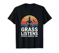 Grass Escucha Que la Gente también debería cuidar el césped Humor Camiseta