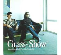 Grass Show - Something Smells Good In Stinkville