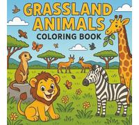 GRASSLAND ANIMALS: COLORING BOOK