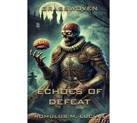 Grasswoven Echoes of Defeat: Book Two