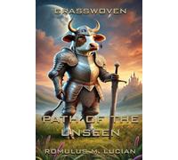 Grasswoven Path of the Unseen: Book One