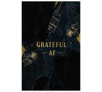 Grateful AF: Slay Your Day Journal