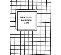 Grateful Before God: A Daily Devotional Journal for Scripture, Prayer, and a Thankful Heart