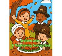 Grateful colors: a Thanksgiving coloring book