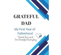 Grateful Dad: First Time Father