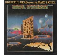 GRATEFUL DEAD - FROM THE MARS HOTEL LP (VINYL) UK WARNER BROS 1974